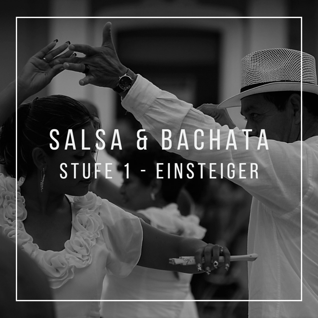 Salsa & Bachata - Stufe 1 - für Einsteiger