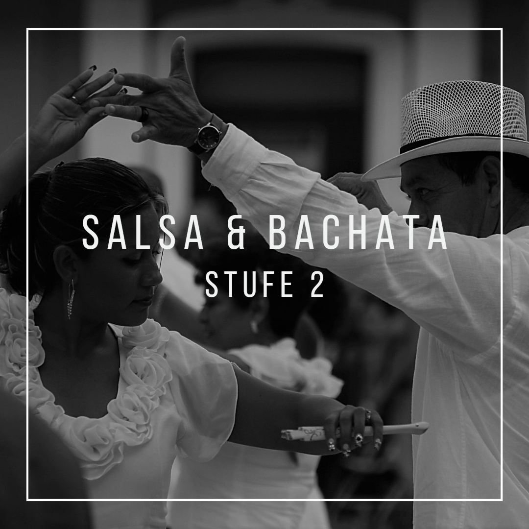 Salsa & Bachata - Stufe 2