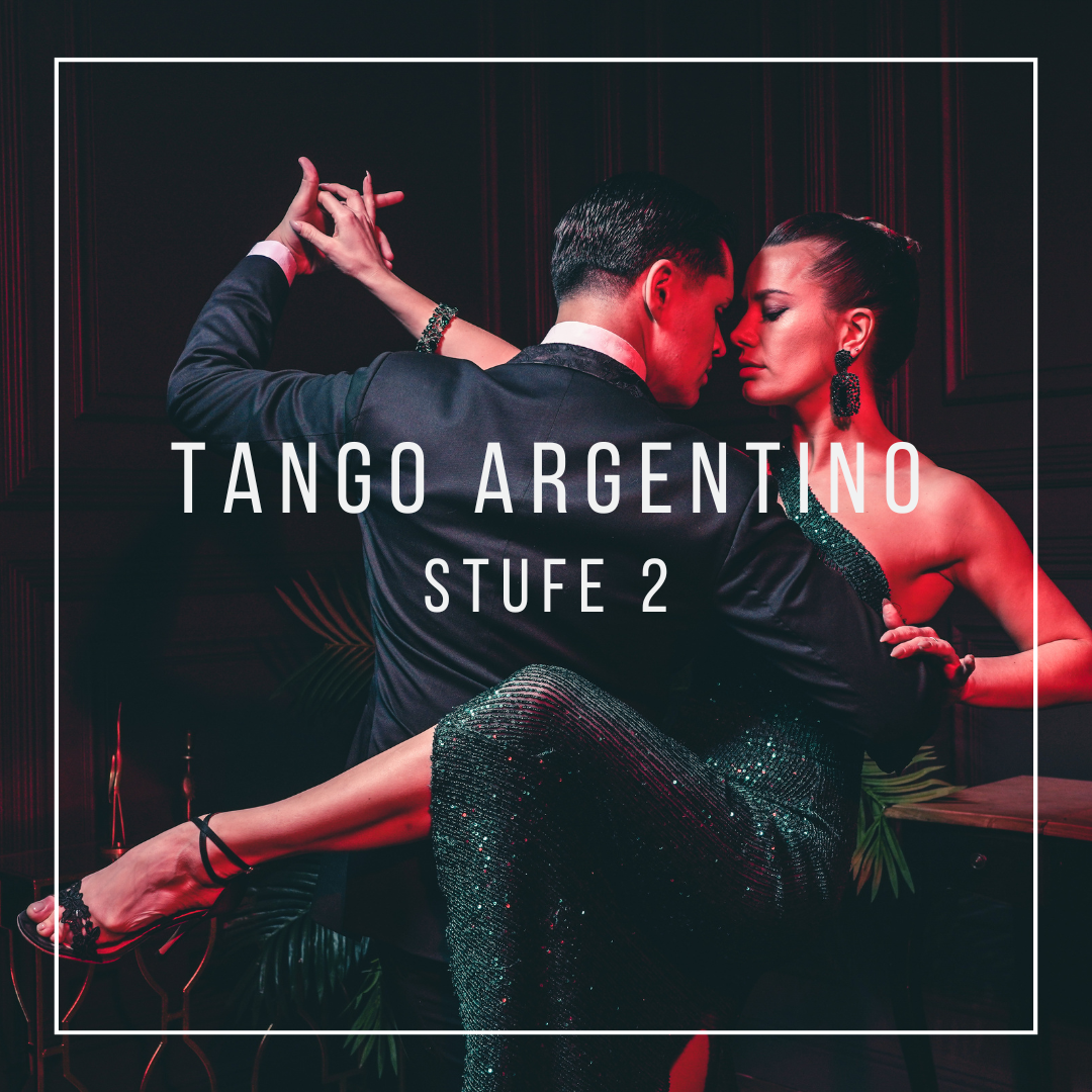 Tango Argentino - Stufe 2